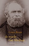 De woede van Abraham - Conny Braam - 9789045702223