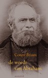 De woede van Abraham - Conny Braam - 9789045702438