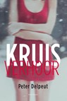 Kruisverhoor - Peter Delpeut - 9789045705880