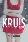 Kruisverhoor - Peter Delpeut - 9789045705897