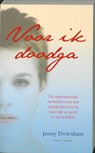Voor ik doodga  - DOWNHAM, J - 9789045800882
