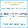 De moed van imperfectie - Brené Brown - 9789046172643