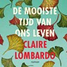 De mooiste tijd van ons leven - Claire Lombardo - 9789046173176