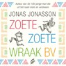 Zoete, Zoete Wraak BV - Jonas Jonasson - 9789046174135