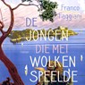 De jongen die met wolken speelde - Franco Faggiani - 9789046174470