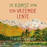De komst van een vreemde lente - Franco Faggiani - 9789046174517