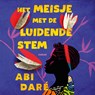 Het meisje met de luidende stem - Abi Daré - 9789046175514