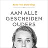 Aan alle gescheiden ouders - Marsha Pinedo ; Petra Vollinga - 9789046176238