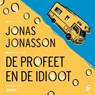 De profeet en de idioot - Jonas Jonasson - 9789046177358