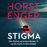 Stigma - Jørn Lier Horst ; Thomas Enger - 9789046177501