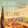 De wind over het land - Franco Faggiani - 9789046179826