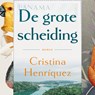 De grote scheiding - Cristina Henríquez - 9789046179888