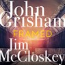 Framed - John Grisham ; Jim McCloskey - 9789046180242
