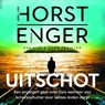Uitschot - Jørn Lier Horst ; Thomas Enger - 9789046180587