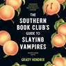 The Southern Bookclub’s Guide to Slaying Vampires - Grady Hendrix - 9789046181478