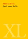 Boek voor Belle - Marjan Berk - 9789046305874