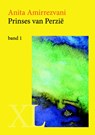 Prinses van Perzie - Anita Amirrezvani - 9789046309049
