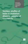 Vechten, straffen en helen in mediation - Georg Frerks ; Ton Jongbloed ; Marion Uitslag - 9789046608142