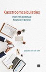 Kasstroomcalculaties voor een optimaal financieel beleid - Jacques van der Elst - 9789046609743