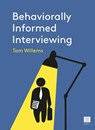 Behaviorally Informed Interviewing - Tom Willems - 9789046610435