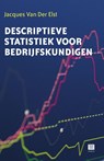 Descriptieve statistiek voor bedrijfskundigen - Jacques Van Der Elst - 9789046612552