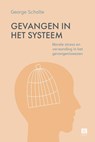 Gevangen in het systeem - George Scholte - 9789046613139
