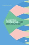 Elementaire kansrekening voor bedrijfskundigen - Jacques Van der Elst - 9789046613191