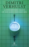 Godverdomse dagen op een godverdomse bol - Dimitri Verhulst - 9789046704370