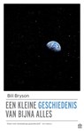 Een kleine geschiedenis van bijna alles - Bill Bryson - 9789046705186