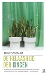 De helaasheid der dingen - Dimitri Verhulst - 9789046706220