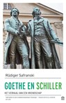 Goethe en Schiller - Rüdiger Safranski - 9789046707463