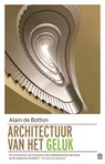 De architectuur van het geluk - Alain de Botton - 9789046707678