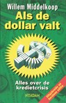 Als de dollar valt - Willem Middelkoop - 9789046804018