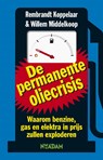 Permanente oliecrisis - Willem Middelkoop ; Rembrandt Koppelaar - 9789046804162