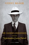 De handelsreiziger van de Nederlandsche Cocaine fabriek - Conny Braam - 9789046806753