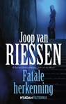 Fatale herkenning - RIESSEN, Joop van - 9789046807194