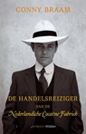 De handelsreiziger van de Nederlandsche Cocaine fabriek - Conny Braam - 9789046810491