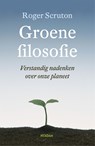 Groene filosofie - Roger Scruton - 9789046811245