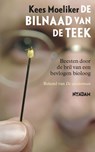 De bilnaad van de teek - Kees Moeliker - 9789046813843