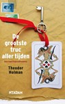 De grootste truc aller tijden - Theodor Holman - 9789046814161