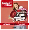 Bakken met Karin - Karin Luiten - 9789046816479