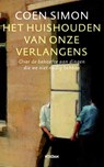 Het huishouden van onze verlangens - Coen Simon - 9789046816493