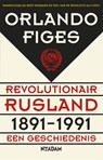 Revolutionair Rusland, 1891-1991 - Orlando Figes - 9789046816769