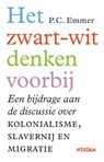 Het zwart-witdenken voorbij - Piet Emmer - 9789046822685