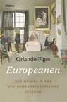 Europeanen - Orlando Figes - 9789046825044