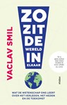 Zo zit de wereld in elkaar - Vaclav Smil - 9789046827680