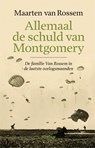 Allemaal de schuld van Montgomery - Maarten van Rossem - 9789046827871