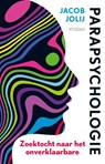 Parapsychologie - Jacob Jolij - 9789046829073