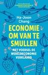 Economie om van te smullen - Ha-Joon Chang - 9789046829295