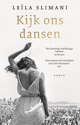 Kijk ons dansen, Leïla Slimani -  - 9789046829783